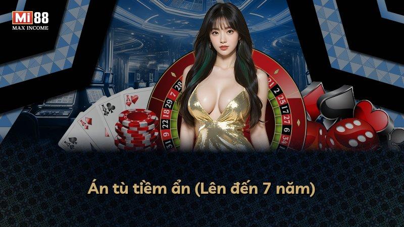 Án tù tiềm ẩn (Lên đến 7 năm)