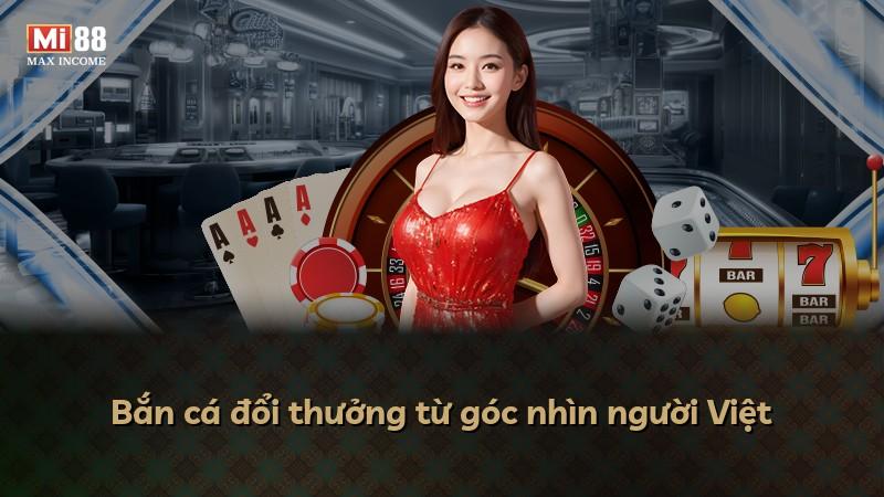 Bắn cá đổi thưởng từ góc nhìn người Việt
