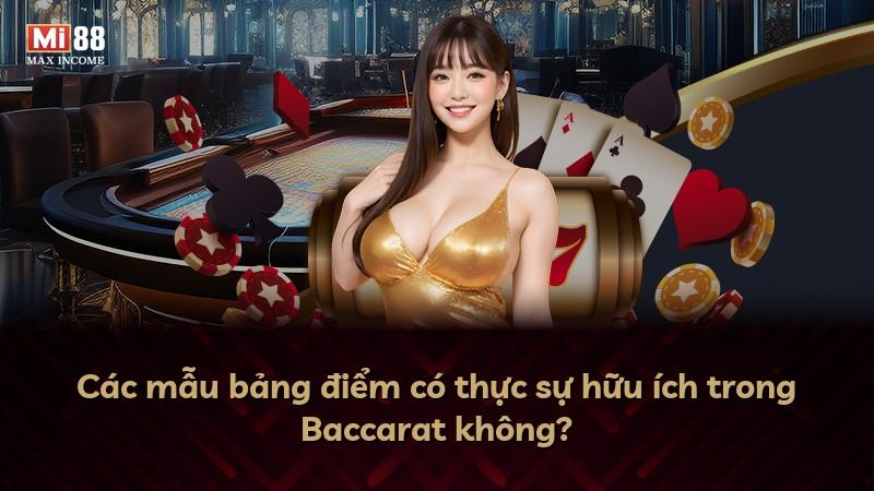 Các mẫu bảng điểm có thực sự hữu ích trong Baccarat không?