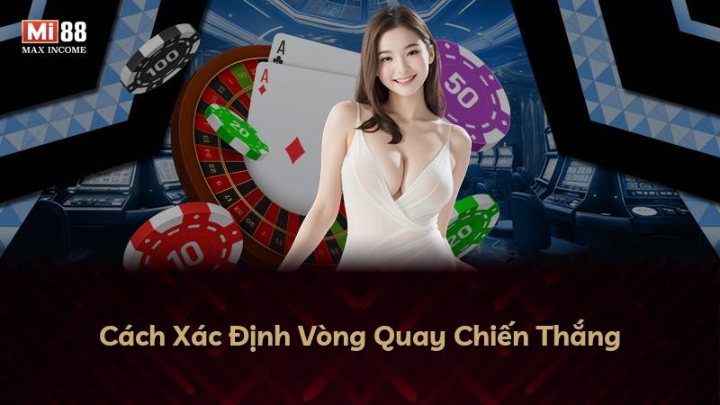 Cách Xác Định Vòng Quay Chiến Thắng