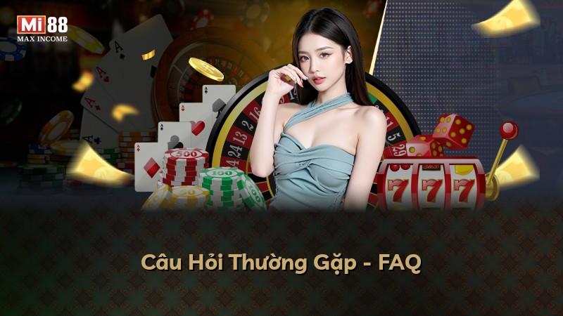 Câu Hỏi Thường Gặp - FAQ