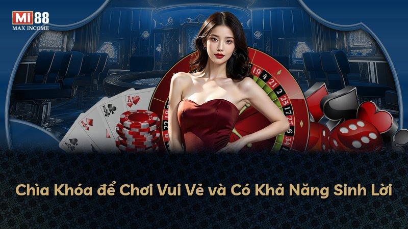 Chìa Khóa để Chơi Vui Vẻ và Có Khả Năng Sinh Lời