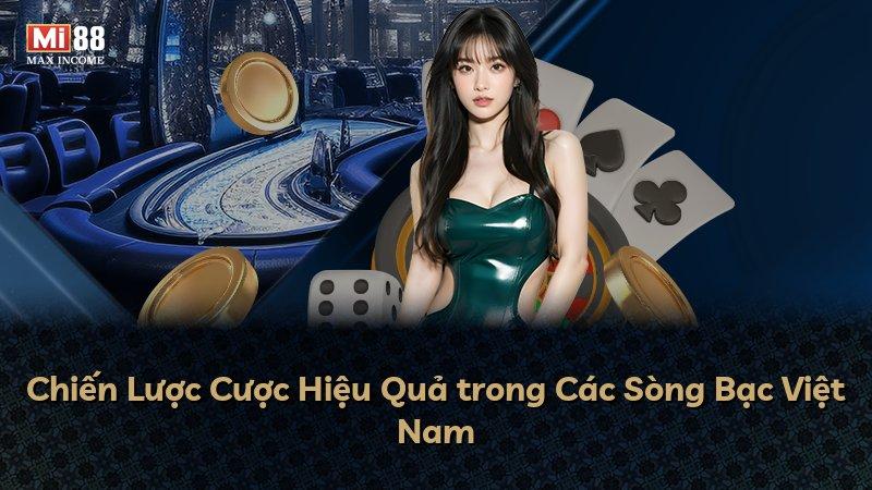 Chiến Lược Cược Hiệu Quả trong Các Sòng Bạc Việt Nam