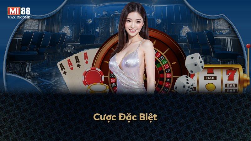 Cược Đặc Biệt
