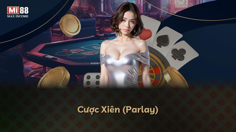 Cược Xiên (Parlay)