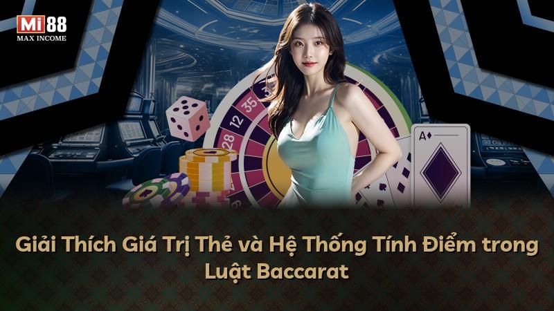 Giải Thích Giá Trị Thẻ và Hệ Thống Tính Điểm trong Luật Baccarat