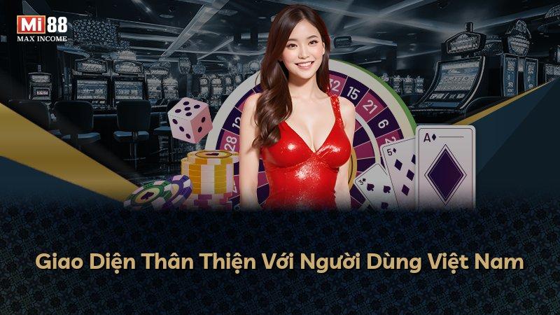 Giao Diện Thân Thiện Với Người Dùng Việt Nam