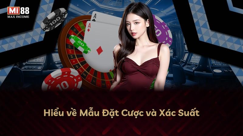 Hiểu về Mẫu Đặt Cược và Xác Suất