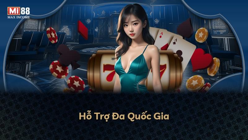 Hỗ Trợ Đa Quốc Gia