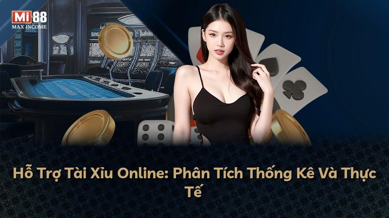 Hỗ Trợ Tài Xỉu Online: Phân Tích Thống Kê Và Thực Tế