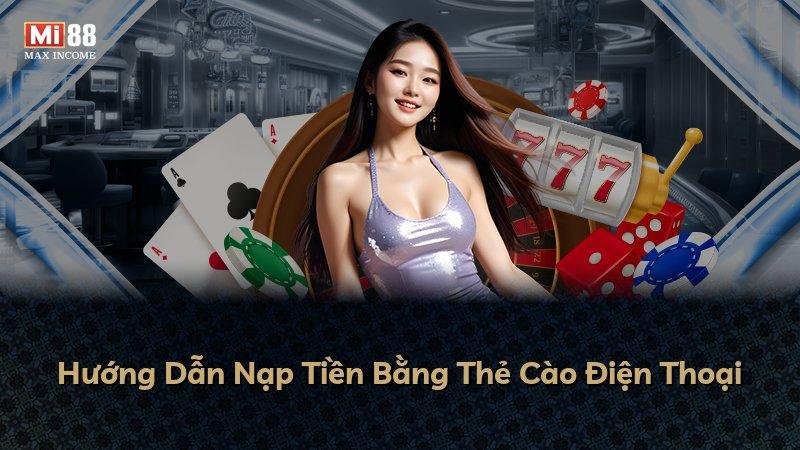 Hướng Dẫn Nạp Tiền Bằng Thẻ Cào Điện Thoại