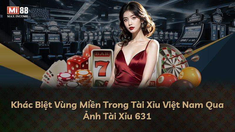 Khác Biệt Vùng Miền Trong Tài Xỉu Việt Nam Qua Ảnh Tài Xỉu 631