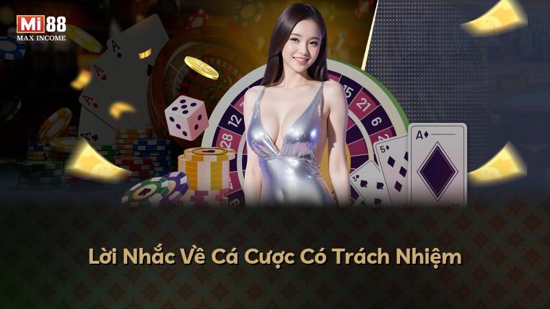 Lời Nhắc Về Cá Cược Có Trách Nhiệm