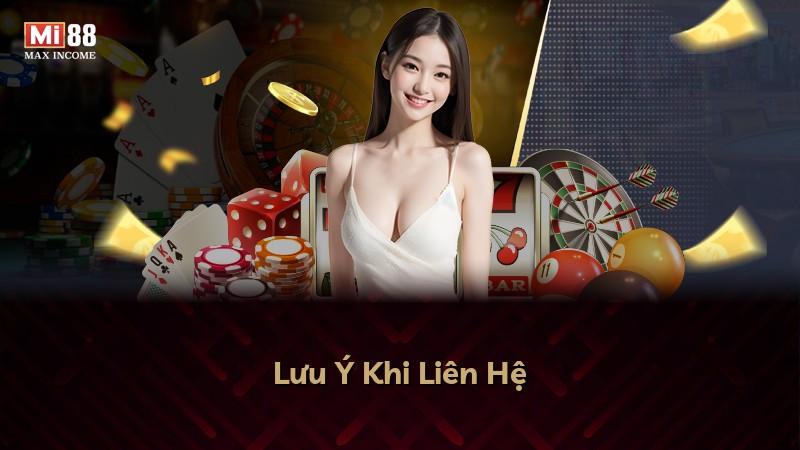 Lưu Ý Khi Liên Hệ