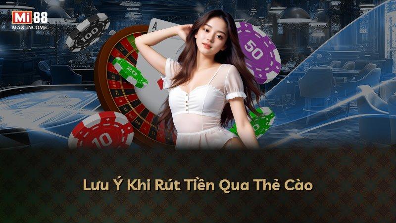 Lưu Ý Khi Rút Tiền Qua Thẻ Cào