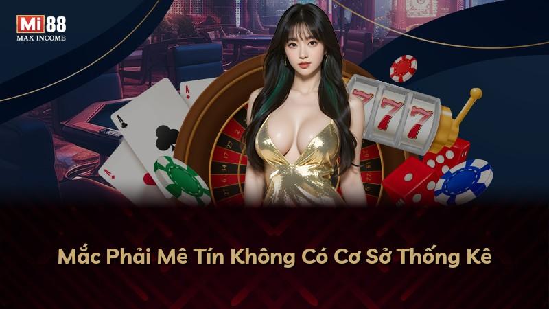 Mắc Phải Mê Tín Không Có Cơ Sở Thống Kê