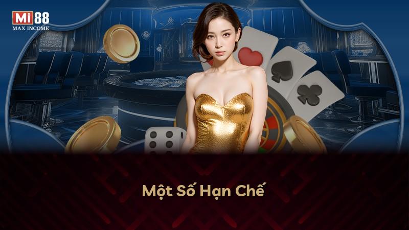 Một Số Hạn Chế