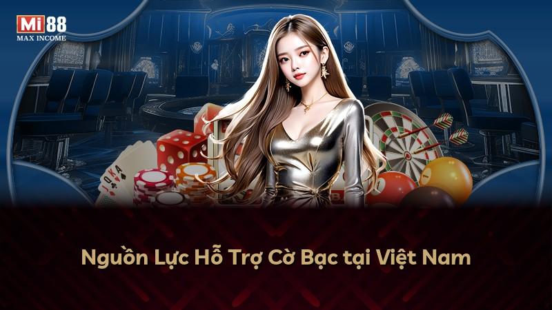 Nguồn Lực Hỗ Trợ Cờ Bạc tại Việt Nam