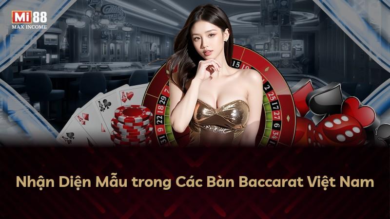 Nhận Diện Mẫu trong Các Bàn Baccarat Việt Nam