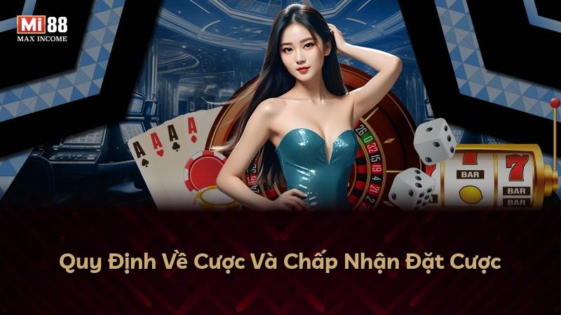 Quy Định Về Cược Và Chấp Nhận Đặt Cược