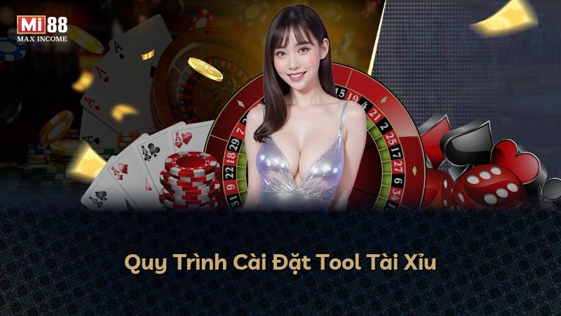 Quy Trình Cài Đặt Tool Tài Xỉu