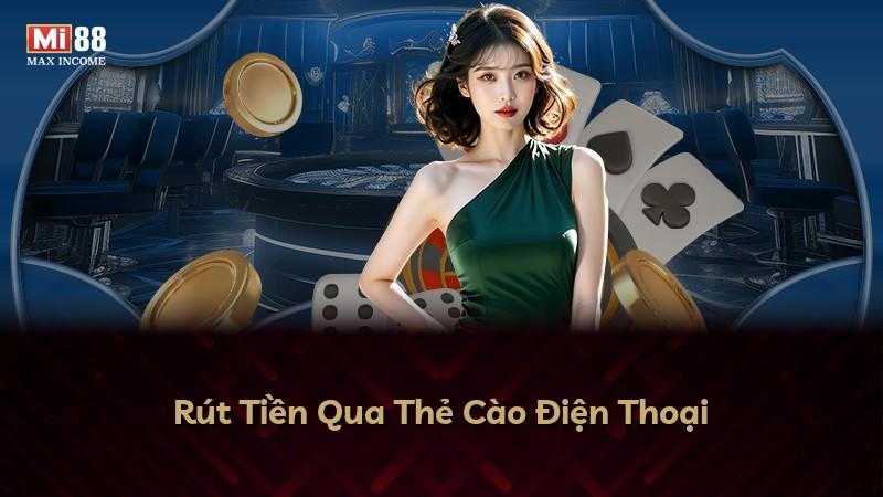 Rút Tiền Qua Thẻ Cào Điện Thoại