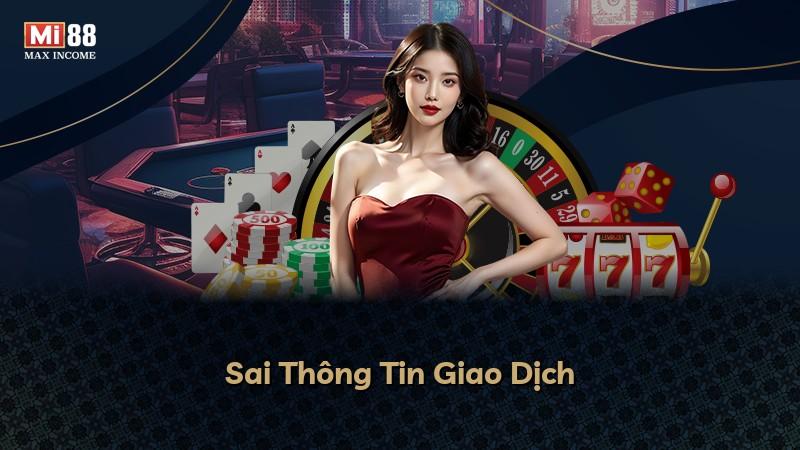 Sai Thông Tin Giao Dịch