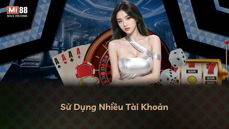 Sử Dụng Nhiều Tài Khoản