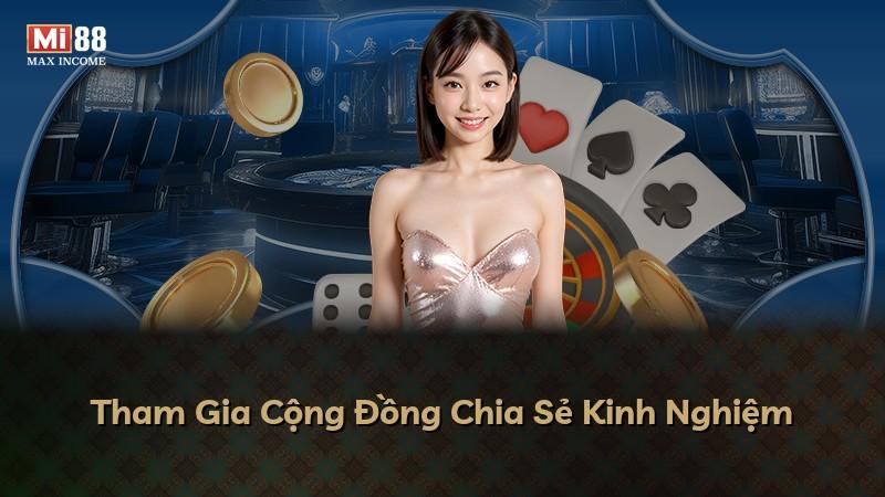 Tham Gia Cộng Đồng Chia Sẻ Kinh Nghiệm
