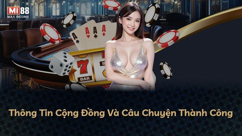 Thông Tin Cộng Đồng Và Câu Chuyện Thành Công