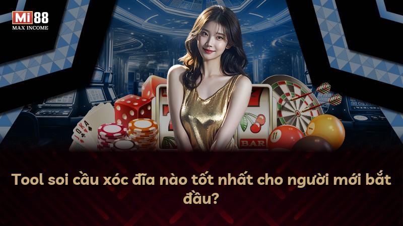 Tool soi cầu xóc đĩa nào tốt nhất cho người mới bắt đầu?