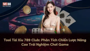 Tool Tài Xỉu 789 Club: Phân Tích Chiến Lược Nâng Cao Trải Nghiệm Chơi Game