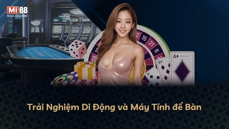 Trải Nghiệm Di Động và Máy Tính để Bàn