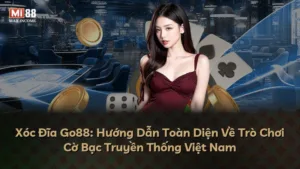 Xóc Đĩa Go88: Hướng Dẫn Toàn Diện Về Trò Chơi Cờ Bạc Truyền Thống Việt Nam