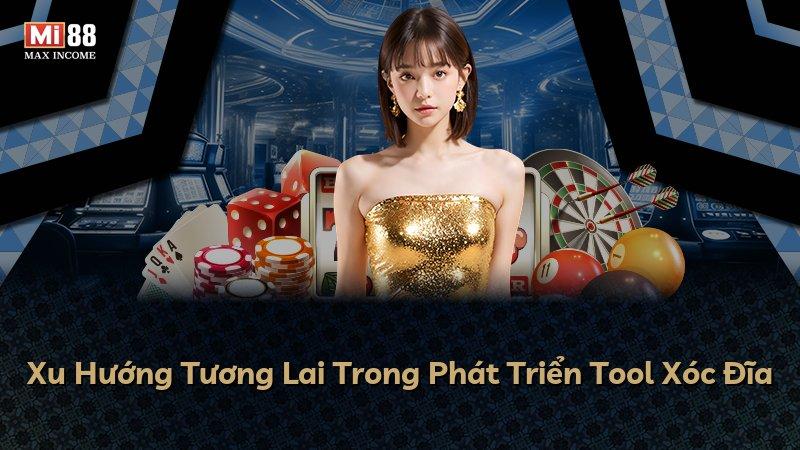 Xu Hướng Tương Lai Trong Phát Triển Tool Xóc Đĩa