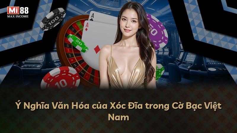 Ý Nghĩa Văn Hóa của Xóc Đĩa trong Cờ Bạc Việt Nam