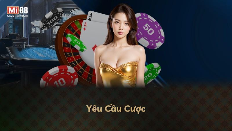 Yêu Cầu Cược